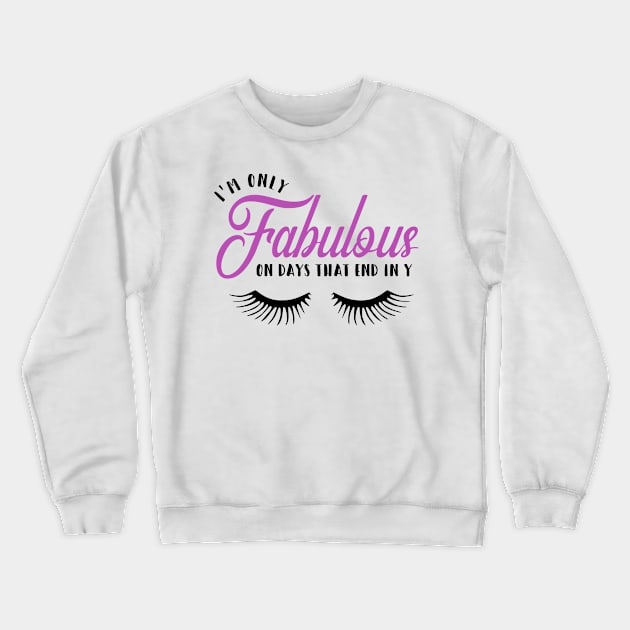 Fabulous Crewneck Sweatshirt by The Glam Factory